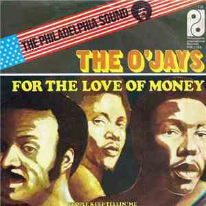 The O'Jays - For The Love Of Money / People Keep Tellin' Me flac mp3 download