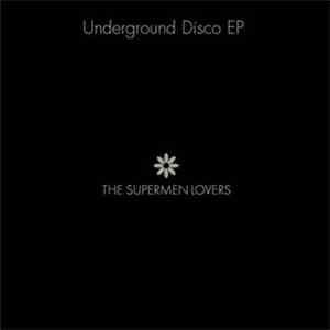 The Supermen Lovers - Underground Disco EP download flac mp3