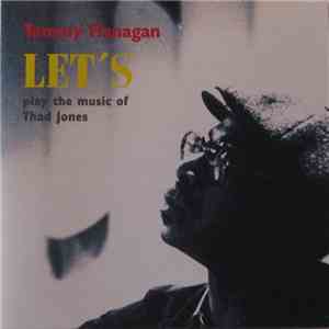 Tommy Flanagan - Let's Play The Music Of Thad Jones download flac mp3
