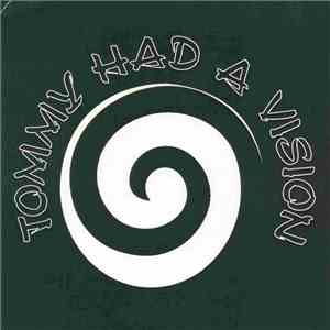 Tommy Had A Vision - Tommy Had A Vision download flac mp3