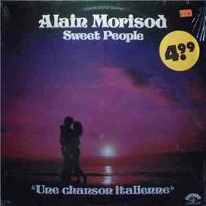 Alain Morisod Et Sweet People - Une Chanson Italienne download flac mp3