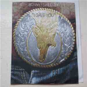 Bonny / Sweeney - I Gave You download flac mp3