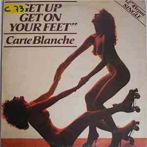 Carte Blanche  - Get Up Get On Your Feet download flac mp3