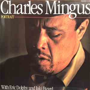 Charles Mingus With Eric Dolphy And Jaki Byard - Portrait download flac mp3