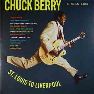 Chuck Berry - St. Louis To Liverpool download flac mp3