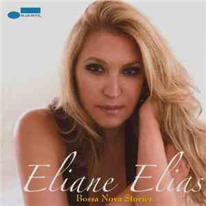 Eliane Elias - Bossa Nova Stories download flac mp3