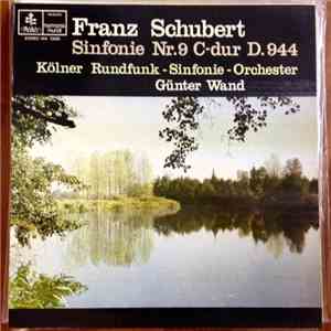 Franz Schubert : Günter Wand, Kölner Rundfunk-Sinfonie-Orchester - Sinfonie Nr. 9 C-Dur D. 944 download flac mp3