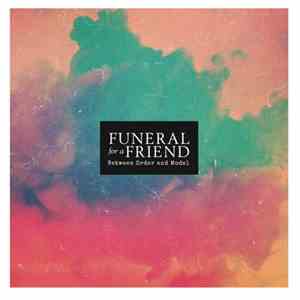 Funeral For A Friend - Between Order And Model download flac mp3
