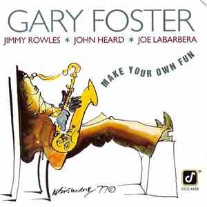 Gary Foster - Make Your Own Fun download flac mp3