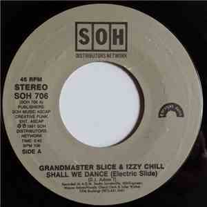 Grandmaster Slice & Izzy Chill - Shall We Dance (Electric Slide) download flac mp3
