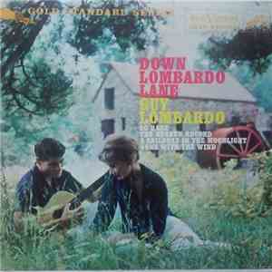 Guy Lombardo And His Royal Canadians - Down Lombardo Lane download flac mp3