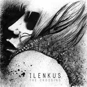 Ilenkus - The Crossing download flac mp3