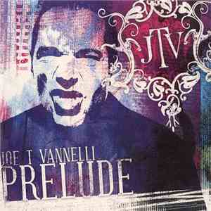 Joe T Vannelli - Prelude download flac mp3