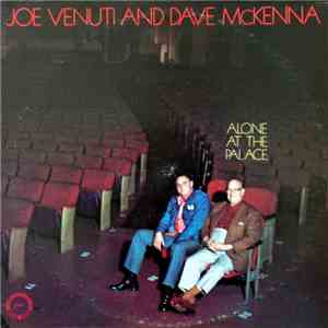Joe Venuti And Dave McKenna - Alone At The Palace download flac mp3