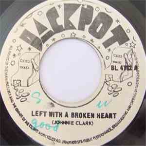 Johnnie Clark / King Tubby's & The Aggrovators - Left With A Broken Heart download flac mp3