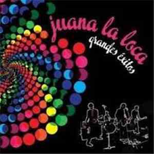 Juana La Loca  - Grandes Exitos download flac mp3