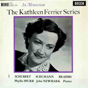 Kathleen Ferrier, Phyllis Spurr, John Newmark - The Kathleen Ferrier Series: In Memoriam 1 download flac mp3