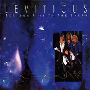 Leviticus  - Setting Fire To The Earth download flac mp3