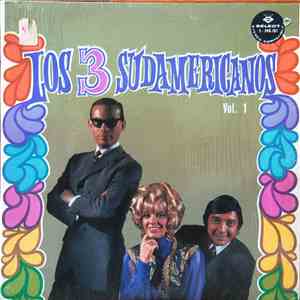 Los 3 Sudamericanos - Vol.1 download flac mp3