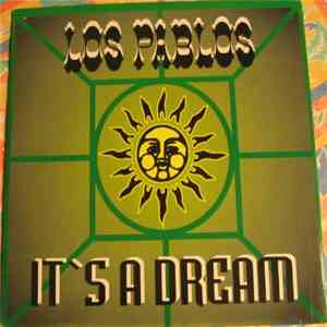Los Pablos - It's A Dream download flac mp3
