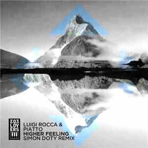 Luigi Rocca & Piatto - Higher Feeling (Simon Doty Remix) download flac mp3