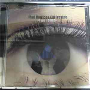 Mad Iberico & Kid Fresino - Two Tones download flac mp3