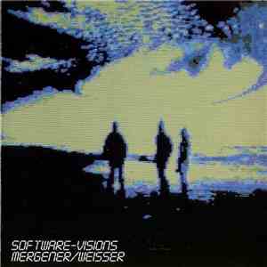 Mergener/Weisser - Software-Visions download flac mp3