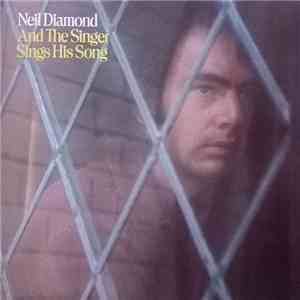 Neil Diamond - And The Singer Sings His Song download flac mp3