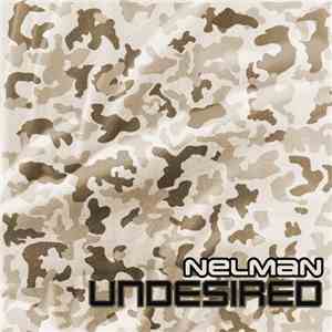 Nelman - Undesired download flac mp3