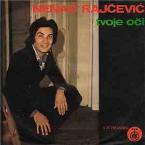 Nenad Rajčević - Tvoje Oči / Svetlana download flac mp3