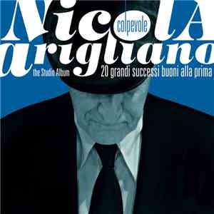 Nicola Arigliano - Colpevole download flac mp3