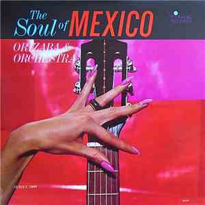 Orizaba & Orchestra - The Soul Of Mexico download flac mp3