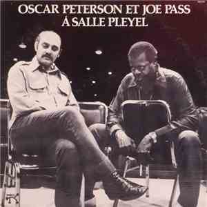 Oscar Peterson / Joe Pass - Oscar Peterson Et Joe Pass À Salle Pleyel download flac mp3