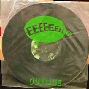 Outline  - EE-EE-EE-EE-EP download flac mp3
