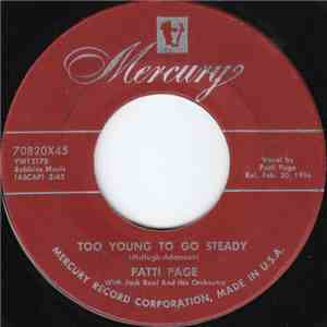 Patti Page With Jack Rael And His Orchestra - Too Young To Go Steady / My First Formal Gown download flac mp3