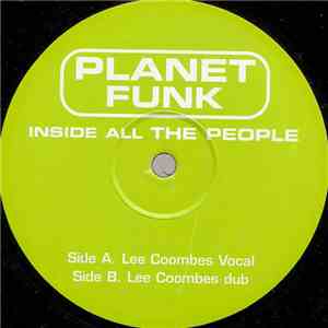 Planet Funk - Inside All The People (Lee Coombs Remixes) download flac mp3