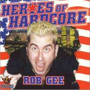 Rob Gee, Omar Santana, DJ Delirium - Heroes Of Hardcore flac mp3 download