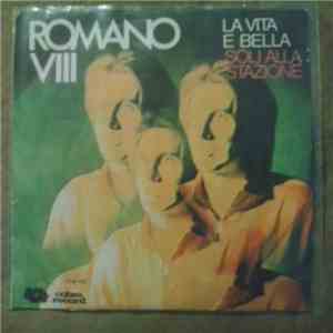 Romano VIII - La Vita È Bella / Da Soli Alla Stazione download flac mp3