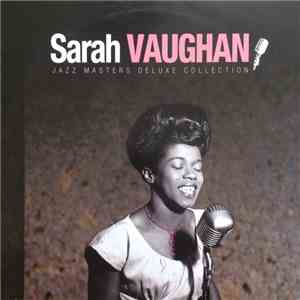 Sarah Vaughan - Jazz Masters Deluxe Collection download flac mp3