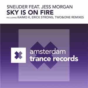 Sneijder Feat. Jess Morgan  - Sky Is On Fire download flac mp3