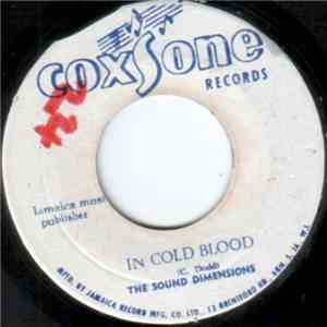 Sound Dimensions / The Freedom Singers - In Cold Blood / Real Gone Loser flac mp3 download