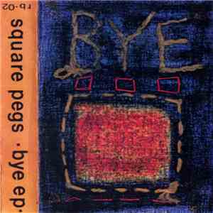 Square Pegs - Bye EP download flac mp3