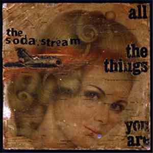 The Soda Stream - All The Things You Are download flac mp3