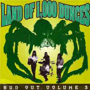 Various - Land Of 1,000 Dunces - Bug Out Volume 3 download flac mp3