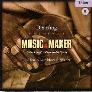 Various - Music Maker Relief Foundation (The Last & Lost Blues Survivors) download flac mp3