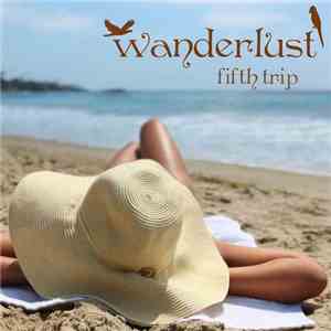 Various - Wanderlust - Fifth Trip download flac mp3