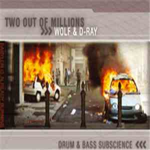 Wolf  & D-Ray  - Two Out Of Millions download flac mp3