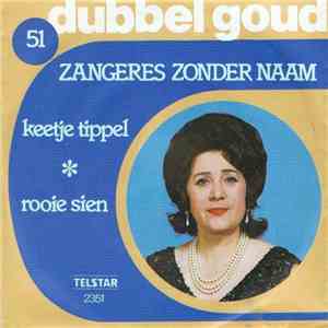 Zangeres Zonder Naam - Keetje Tippel / Rooie Sien download flac mp3
