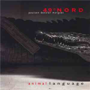 49° Nord - Animal Language download flac mp3