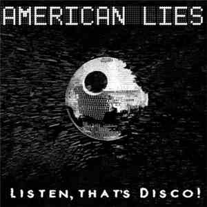 American Lies  - Listen, That's Disco! download flac mp3